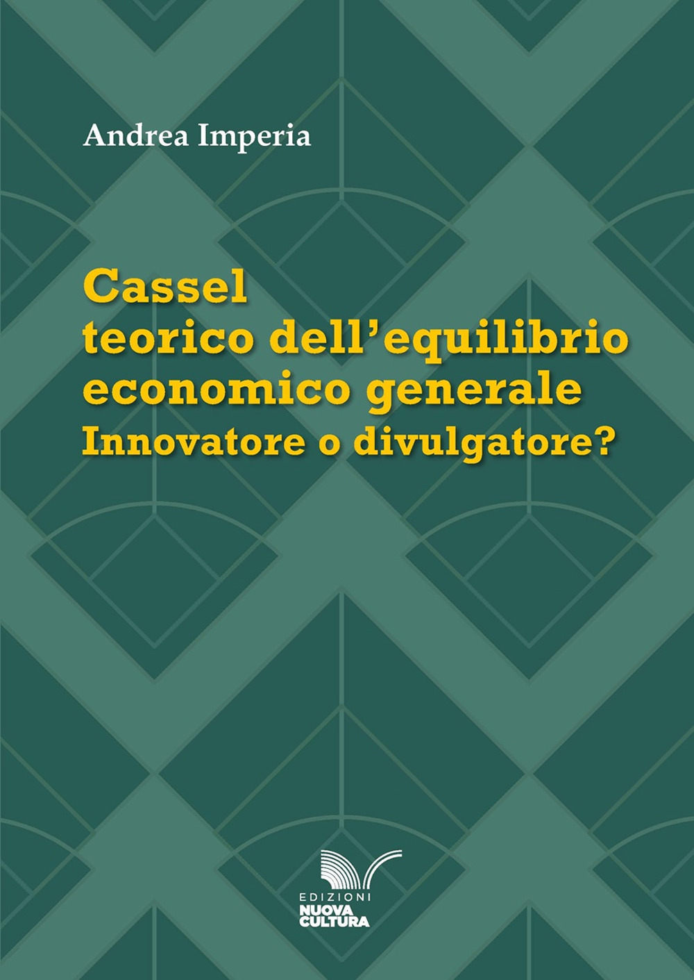 Cassel teorico dell'equilibrio economico generale. Innovatore o divulgatore?
