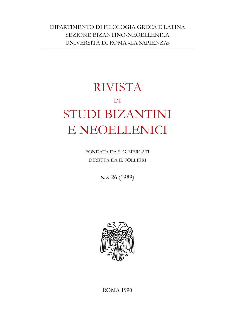 Rivista di studi bizantini e neoellenici. Vol. 26