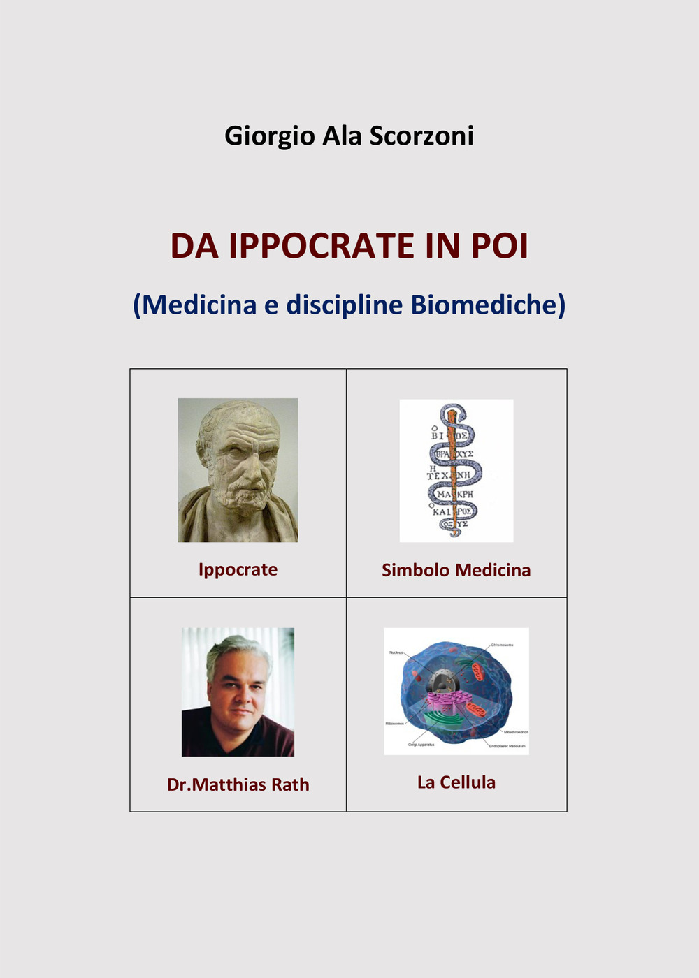 Da Ippocrate in poi. (Medicina e discipline biomediche)