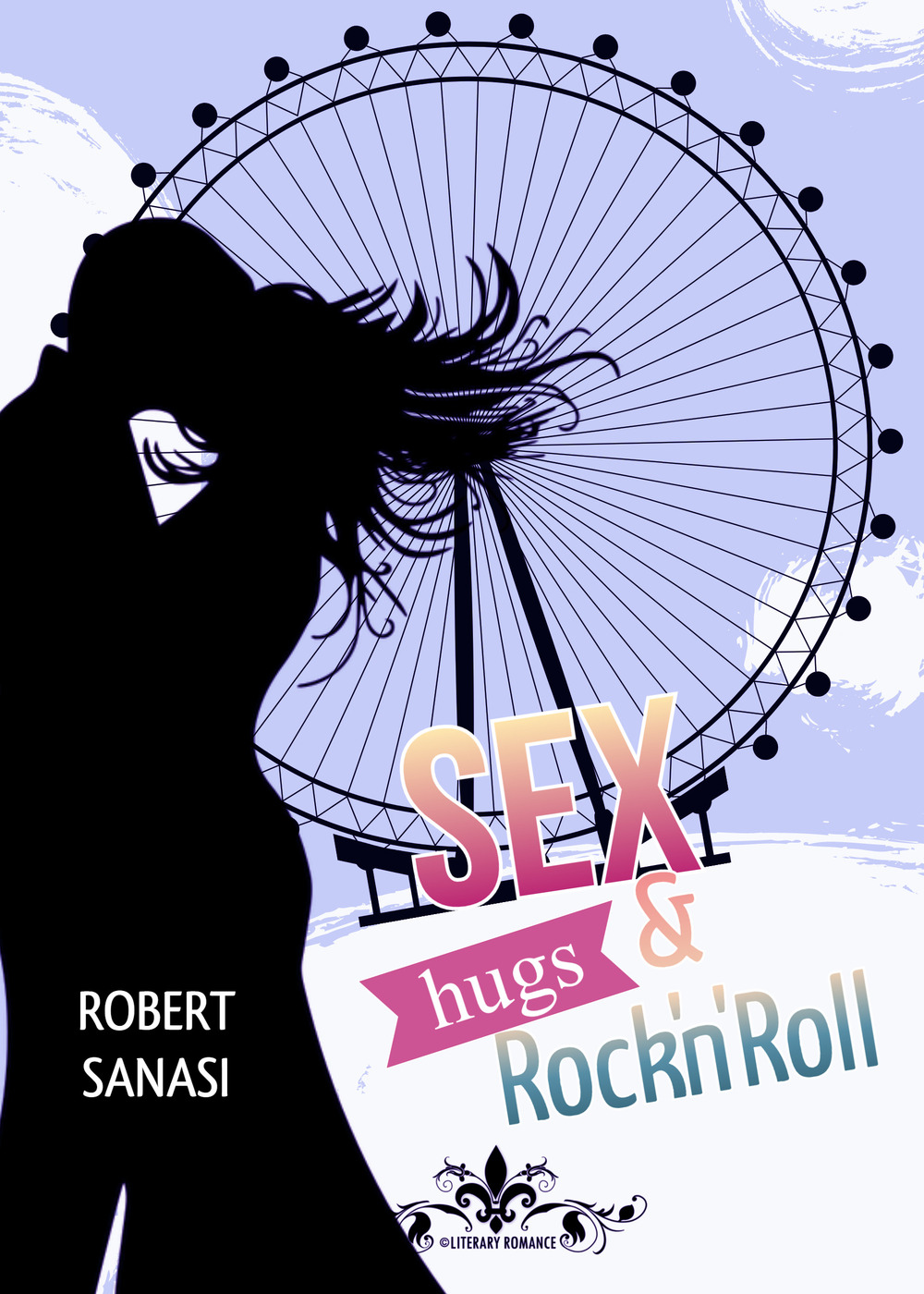 Sex, hugs & rock'n'roll