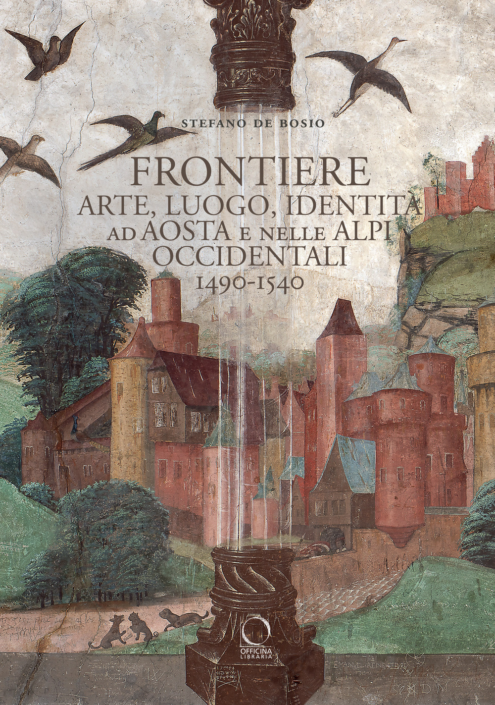 Frontiere. Arte, luogo, identità ad Aosta e nelle Alpi occidentali 1490-1540