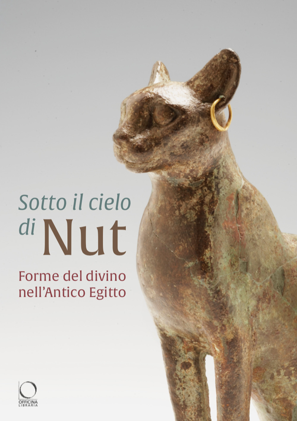 Sotto il cielo di Nut. Forme del divino nell’Antico Egitto