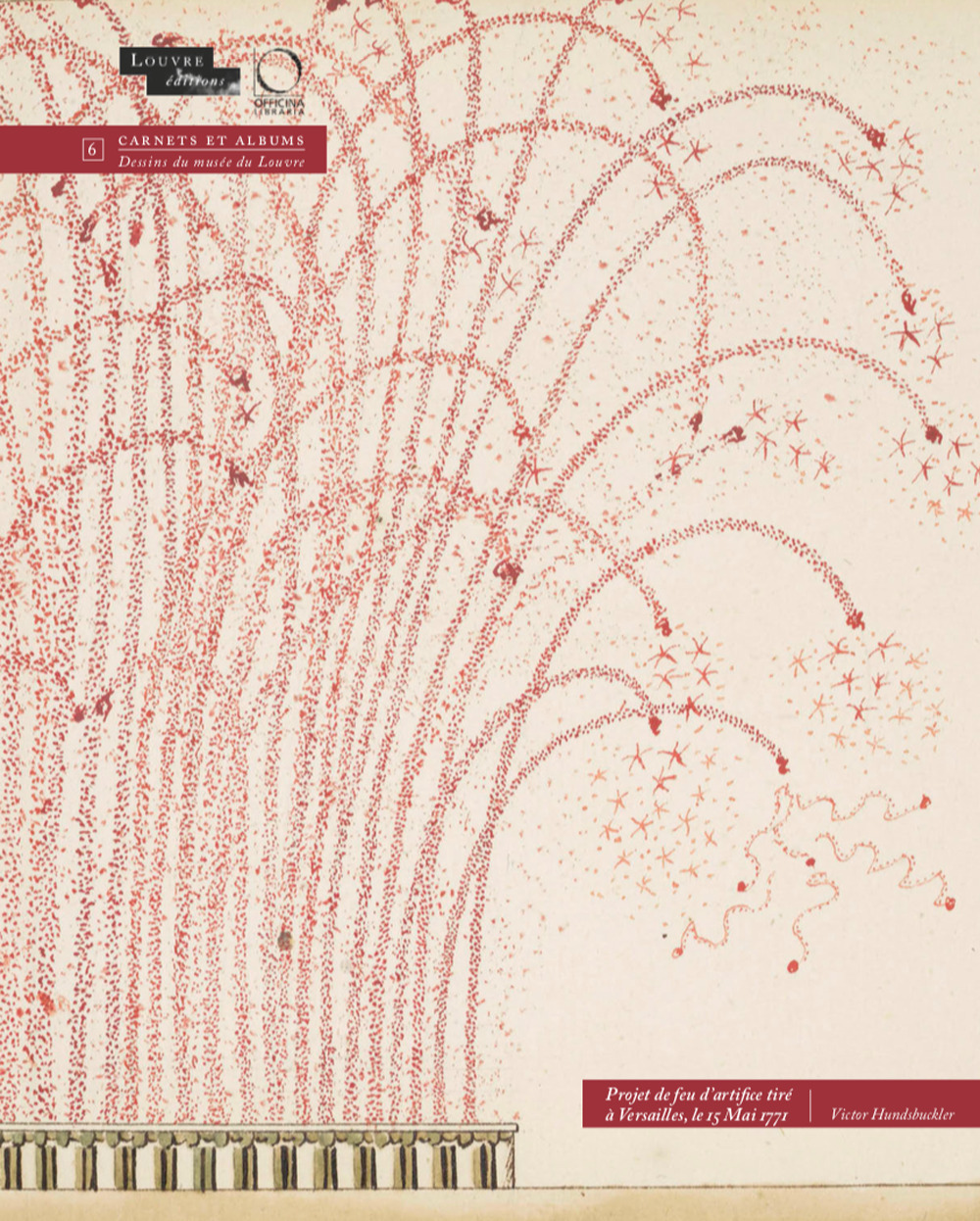 Projet de feu d’artifice tiré à Versailles, le 15 Mai 1777