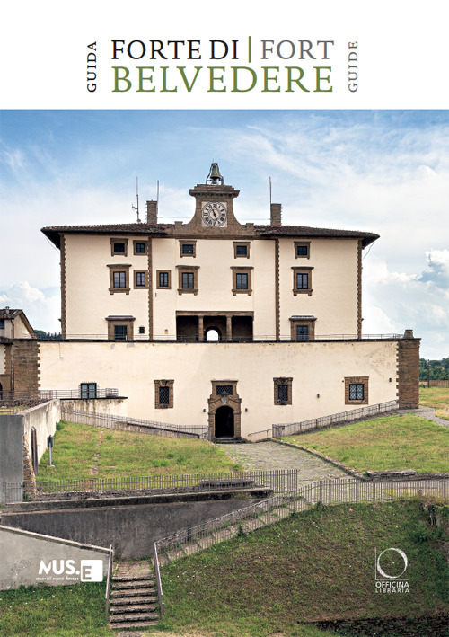 Forte di Belvedere. Guida-Fort Belvedere. Guide