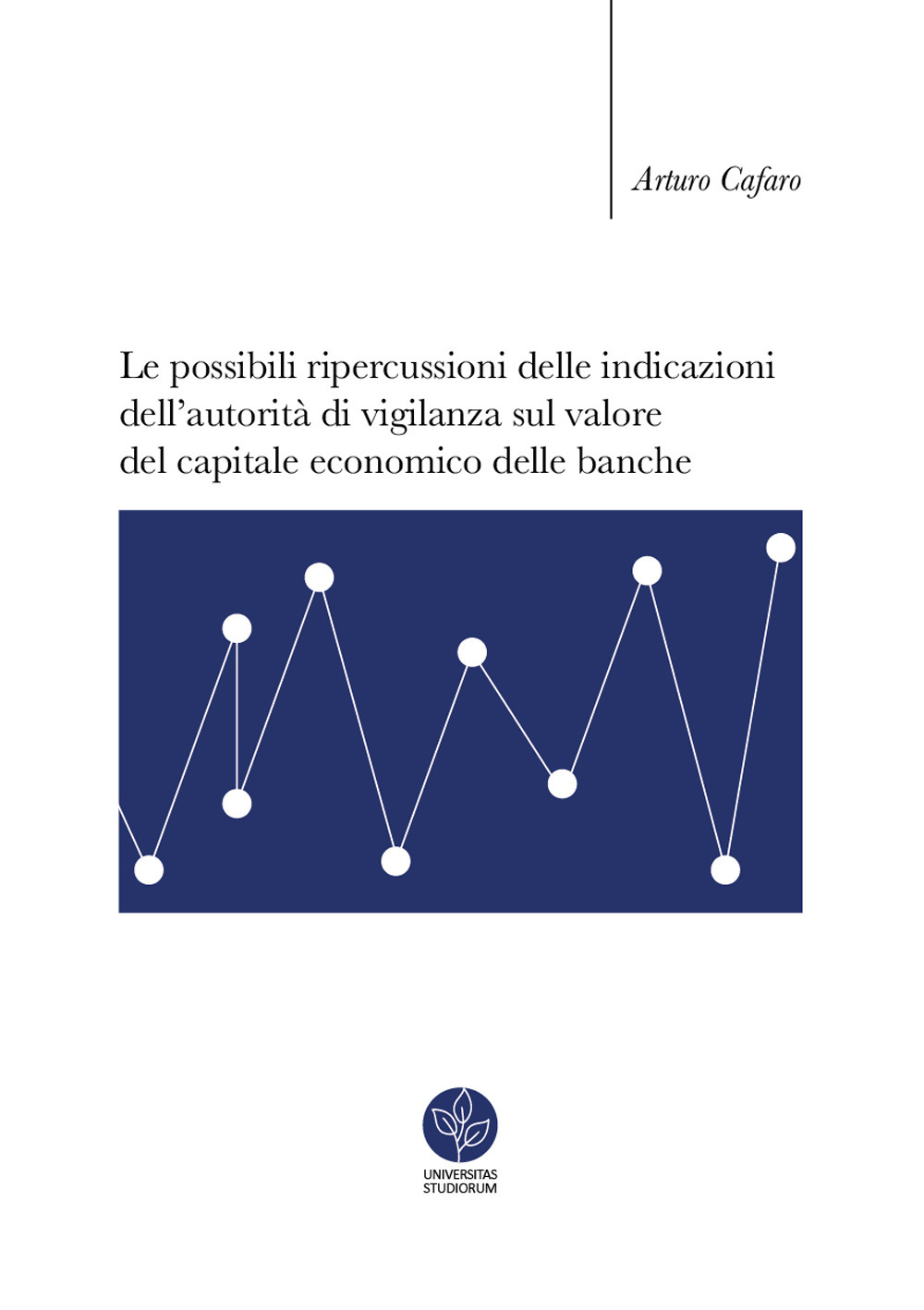 Le possibili ripercussioni delle indicazioni dell’autorità di vigilanza sul valore del capitale economico delle banche