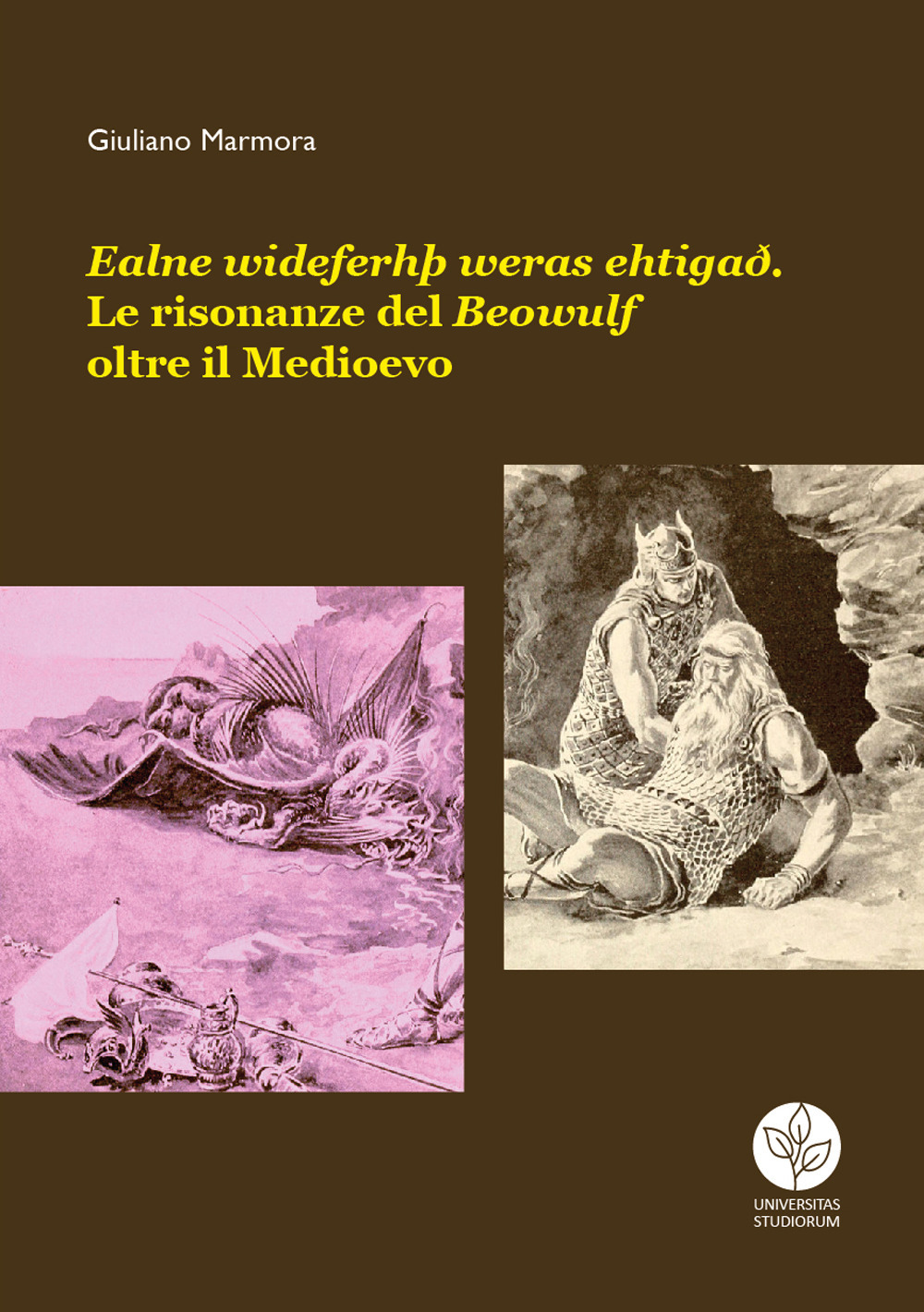 Ealne wideferhþ weras ehtigað. Le risonanze del Beowulf oltre il Medioevo