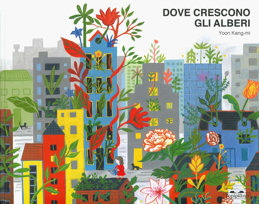 Dove crescono gli alberi