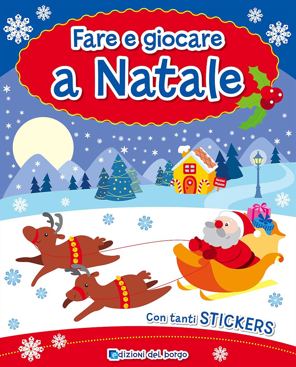Fare e giocare a Natale. Con adesivi