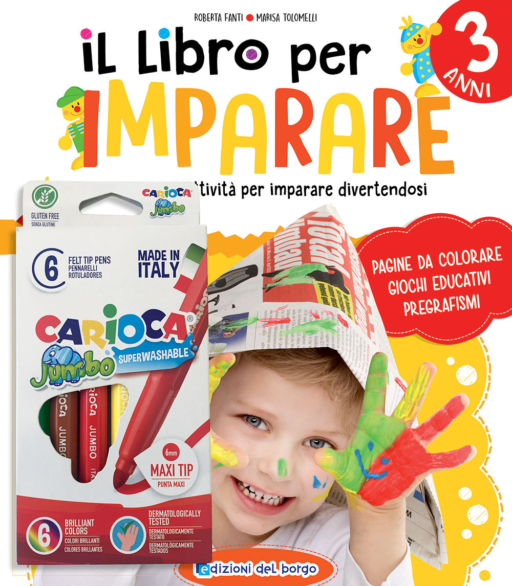 Il libro per imparare. 3 anni. Tanti giochi e attività per imparare divertendosi