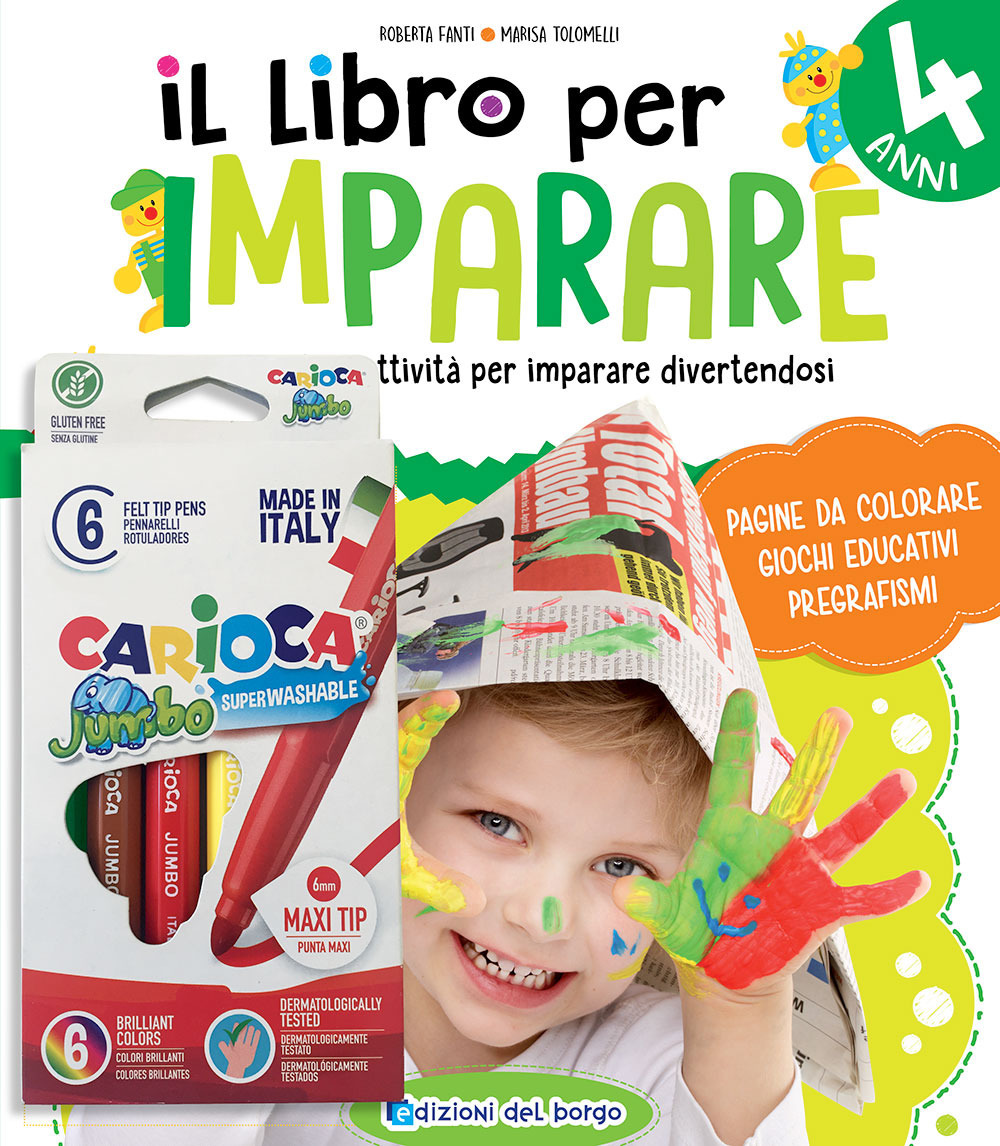 Il libro per imparare. 4 anni. Tanti giochi e attività per imparare divertendosi