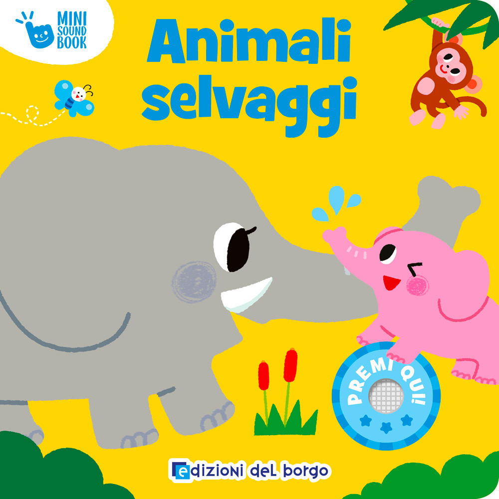 Animali selvaggi. Mini sound book