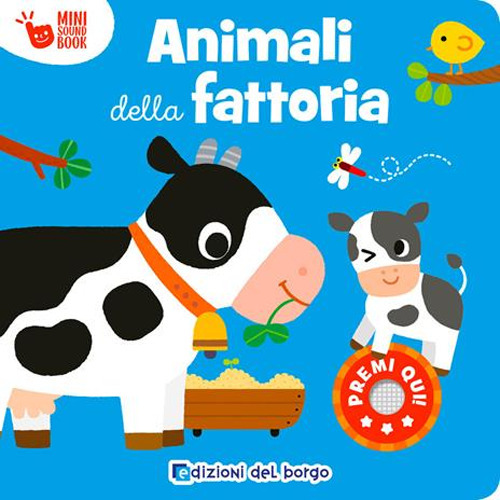 Animali della fattoria. Mini sound book