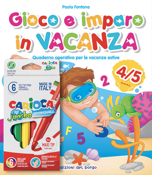 Gioco e imparo in vacanza (4-5 anni). Quaderno operativo per le vacanze estive