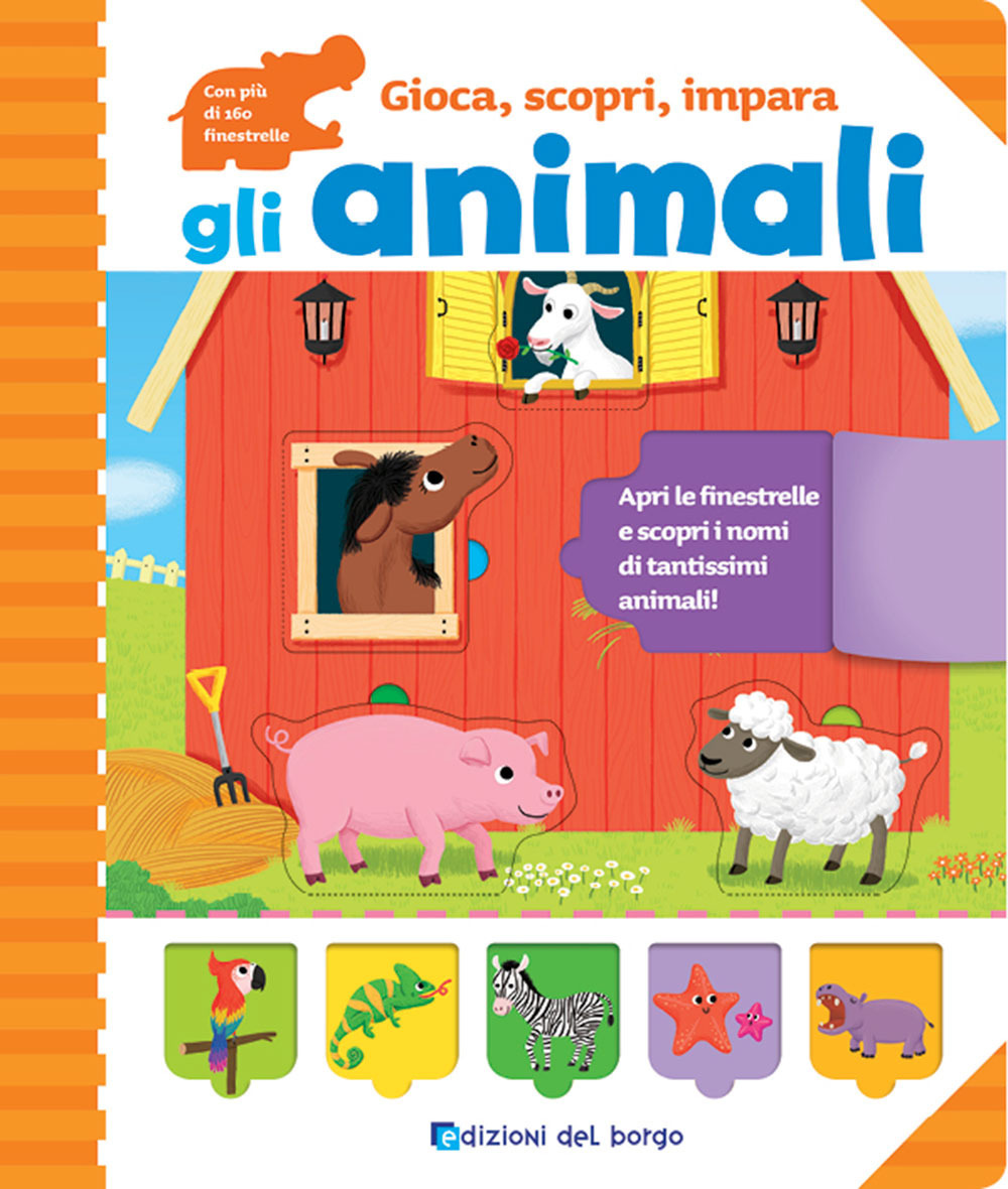 Gli animali. Gioca, scopri, impara
