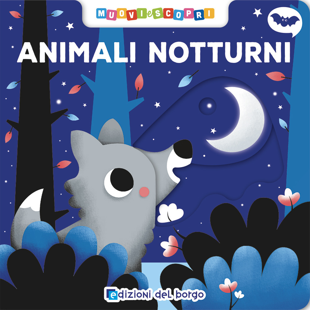 Animali notturni. Muovi e scopri