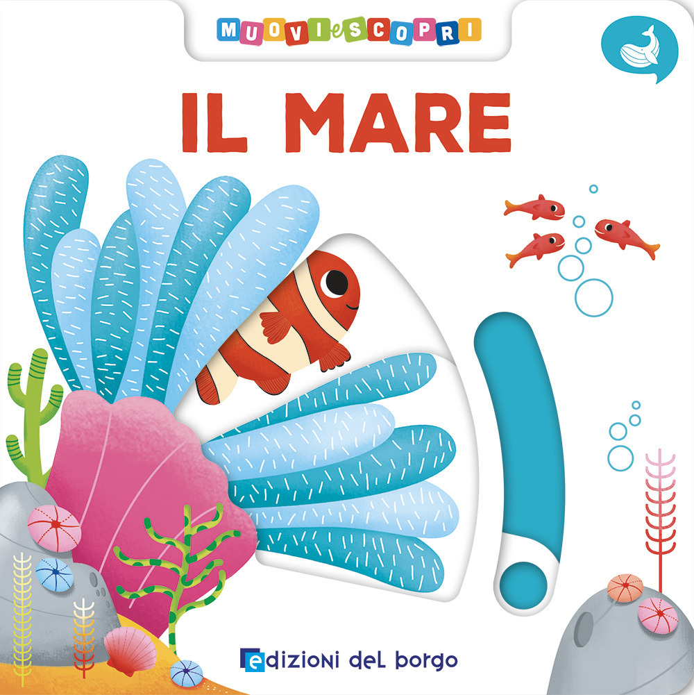 Il mare. Muovi e scopri
