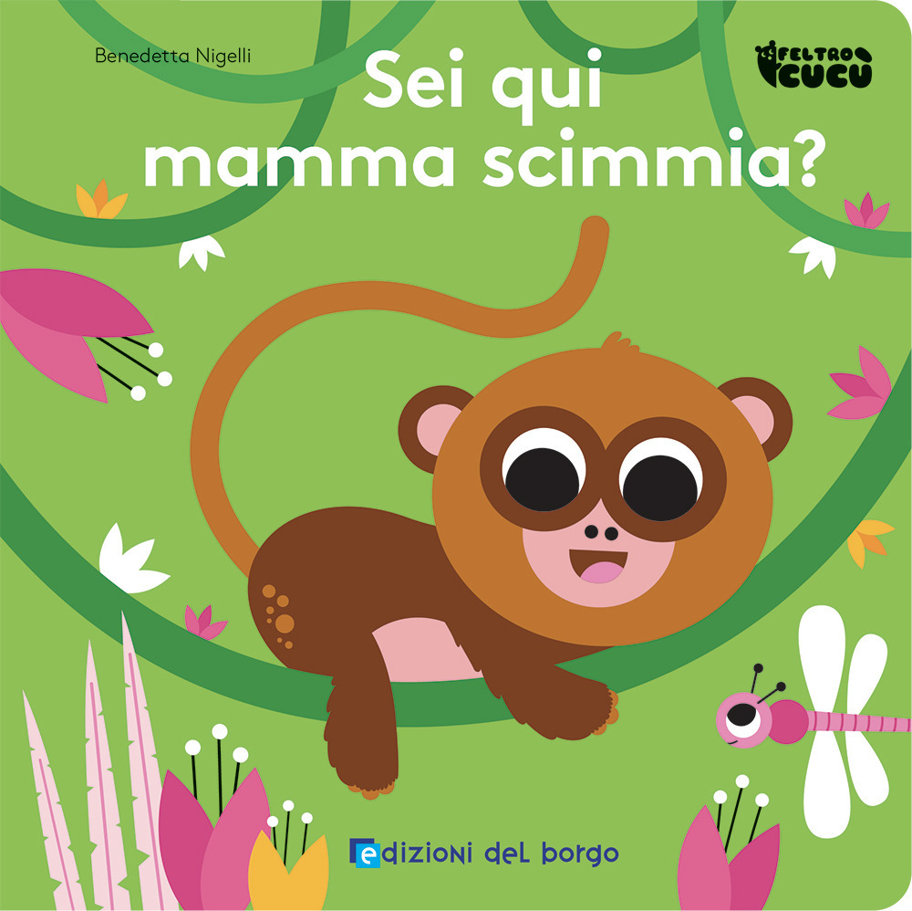 Sei qui mamma scimmia? Feltro cucù