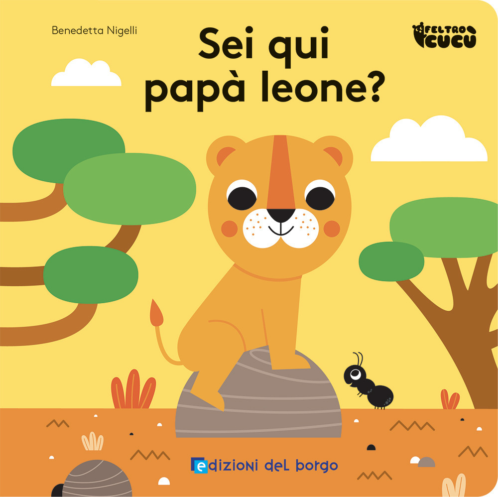 Sei qui papà leone? Feltro cucù