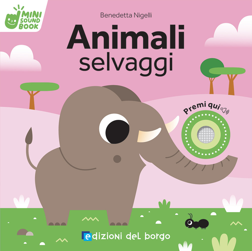 Animali selvaggi. Mini sound book