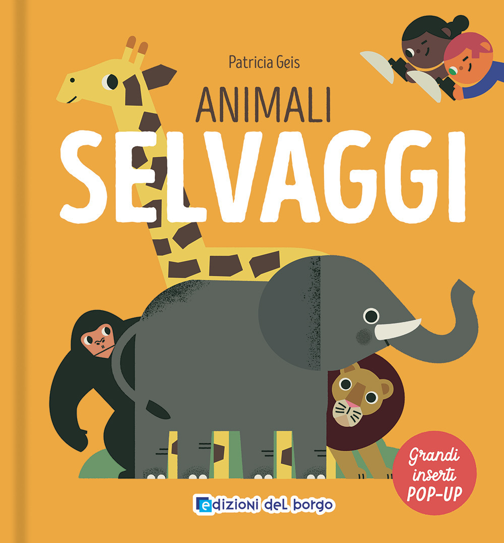 Animali selvaggi. I grandi animali pop-up