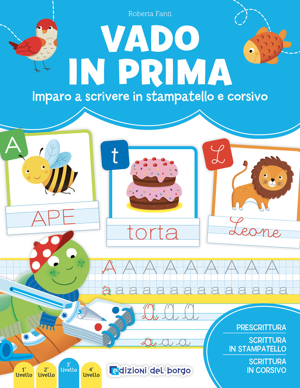 Vado in prima. Imparo a leggere e scrivere