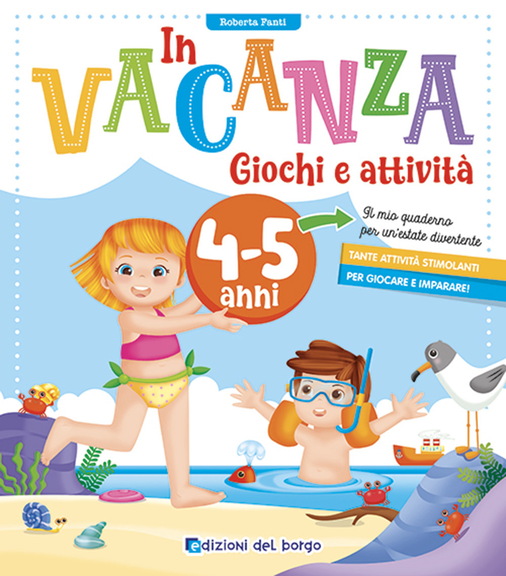 In vacanza 4-5 anni. Giochi e attività
