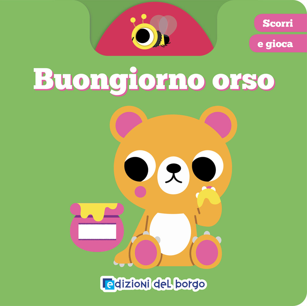 Buongiorno orso. Scorri e gioca
