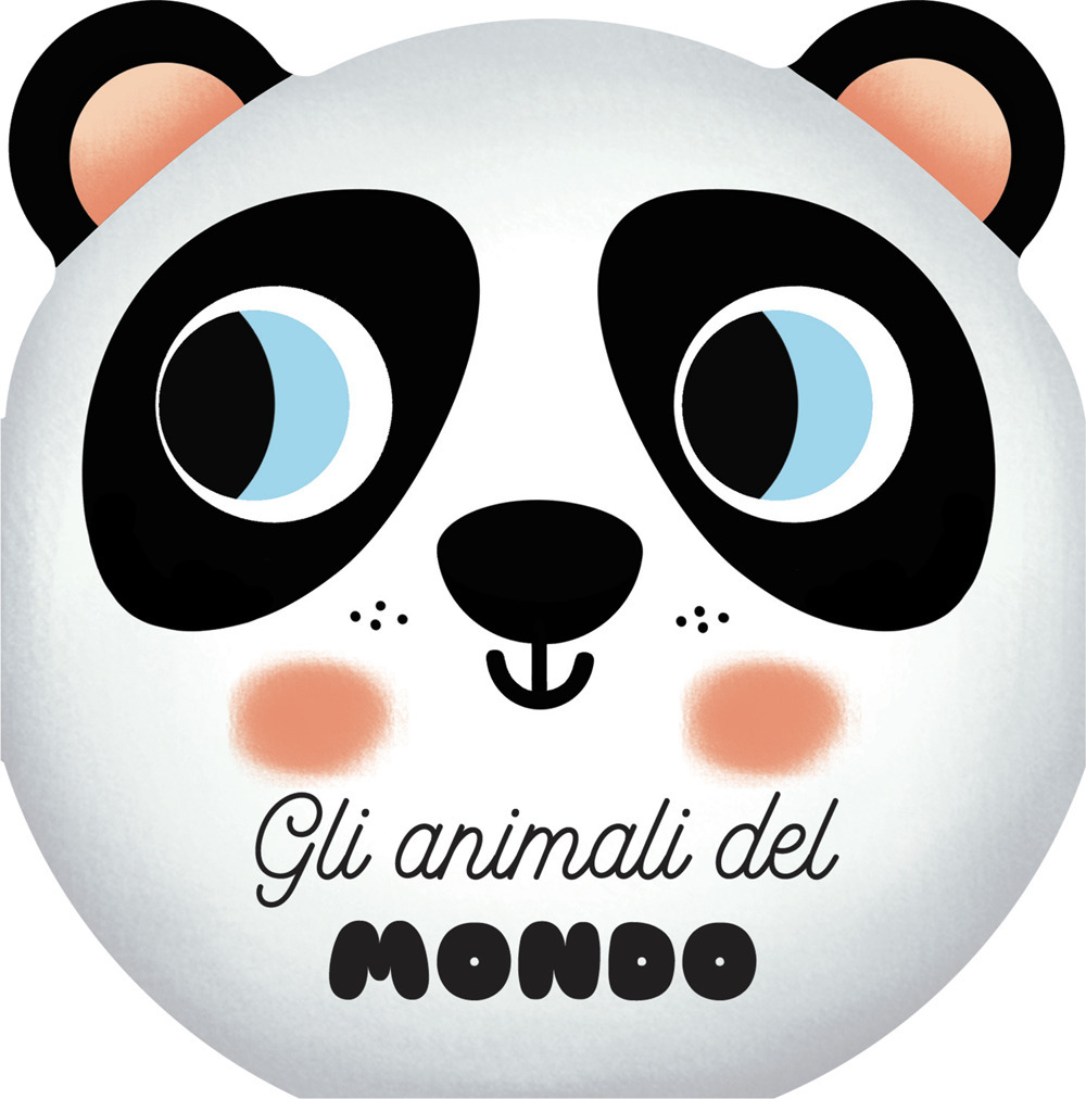 Gli animali del mondo. I musetti