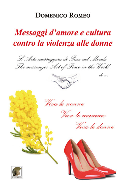 Messaggi d’amore e cultura contro la violenza alle donne