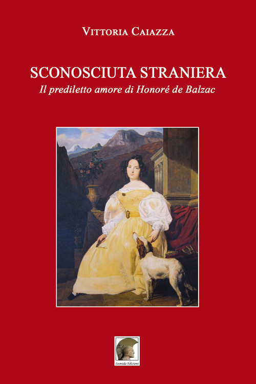 Sconosciuta straniera. Il prediletto amore di Honoré de Balzac