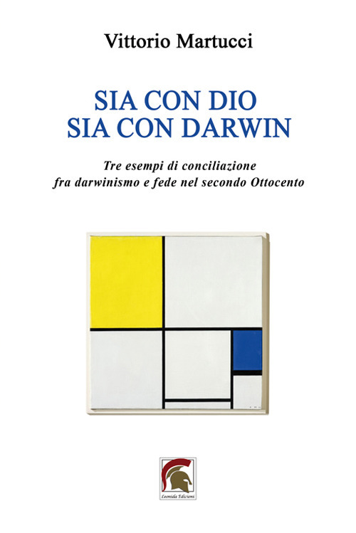 Sia con Dio sia con Darwin. Tre esempi di conciliazione fra darwinismo e fede nel secondo Ottocento