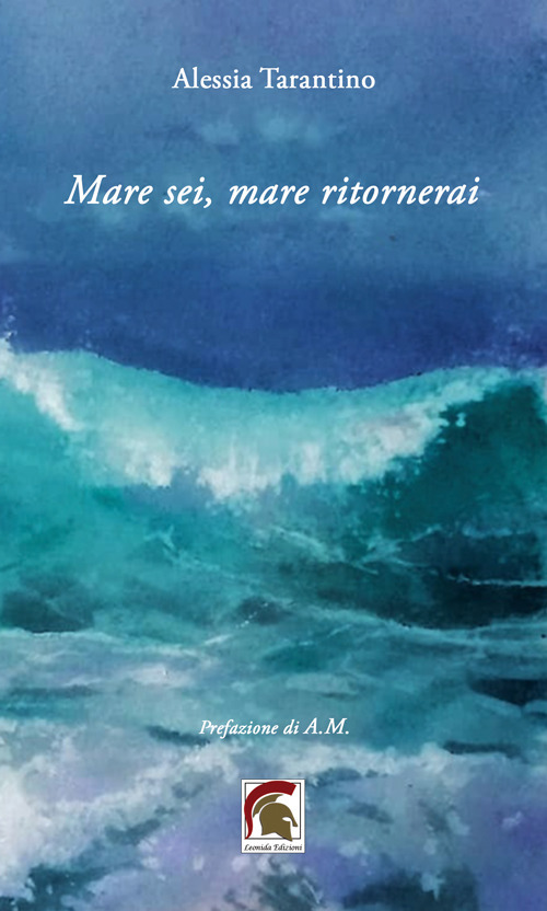 Mare sei, mare ritornerai