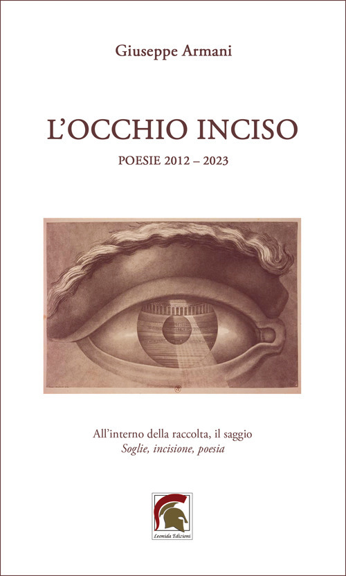 L'occhio inciso. Inciso (poesie 2012-2023)