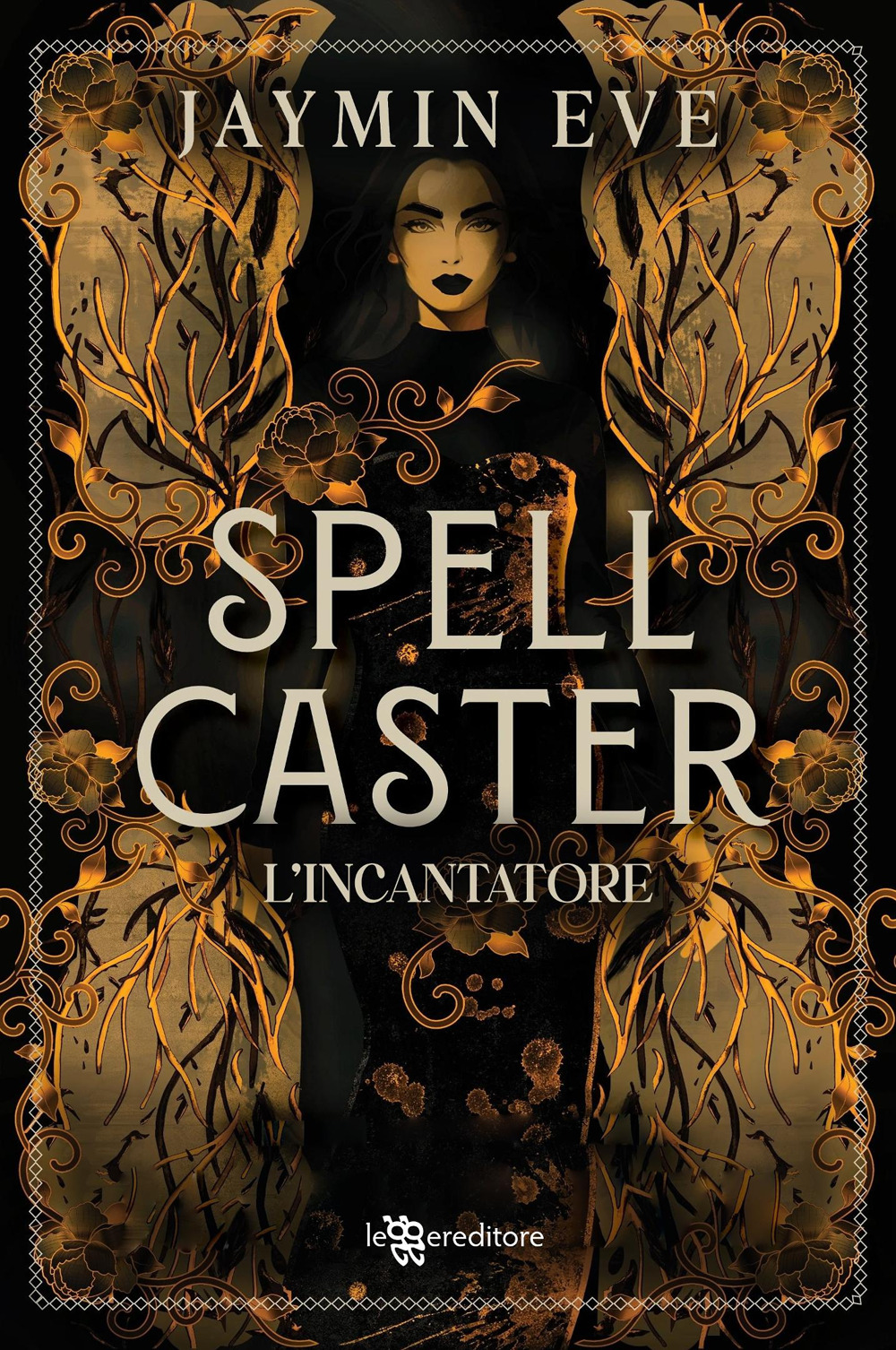 Spellcaster. L'incantatore. Weatherstone College. Vol. 1