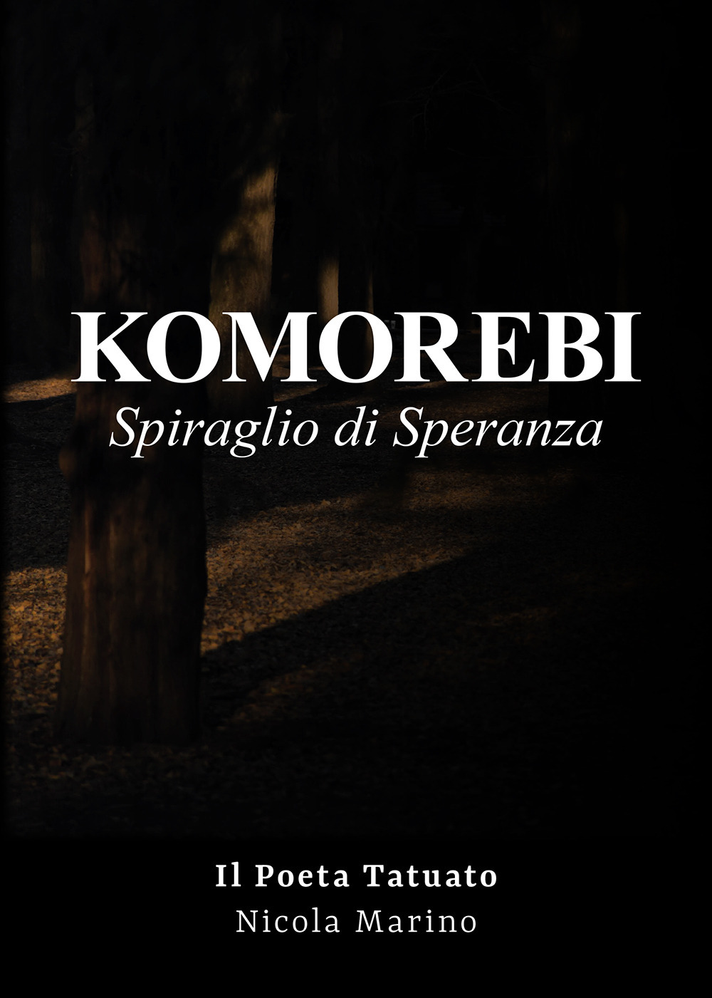 Komorebi. Spiraglio di speranza