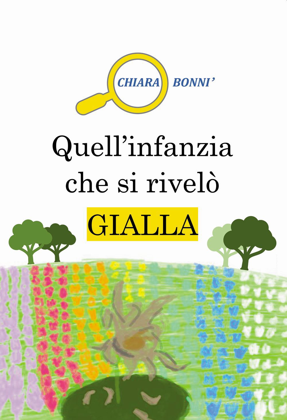 Quell'infanzia che si rivelò gialla
