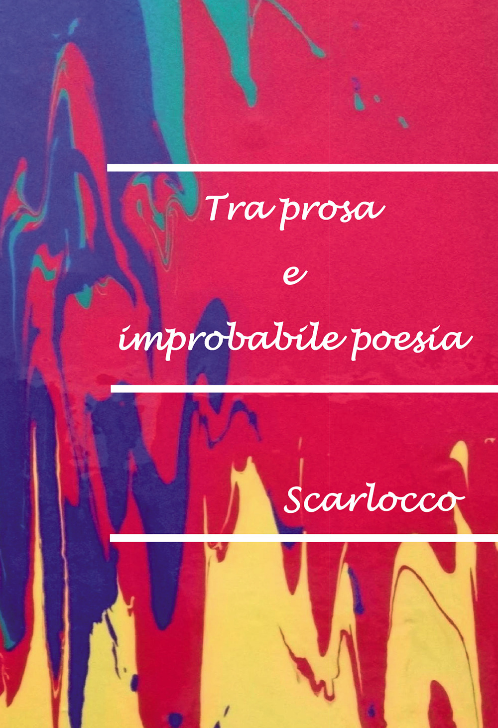 Tra prosa e improbabile poesia