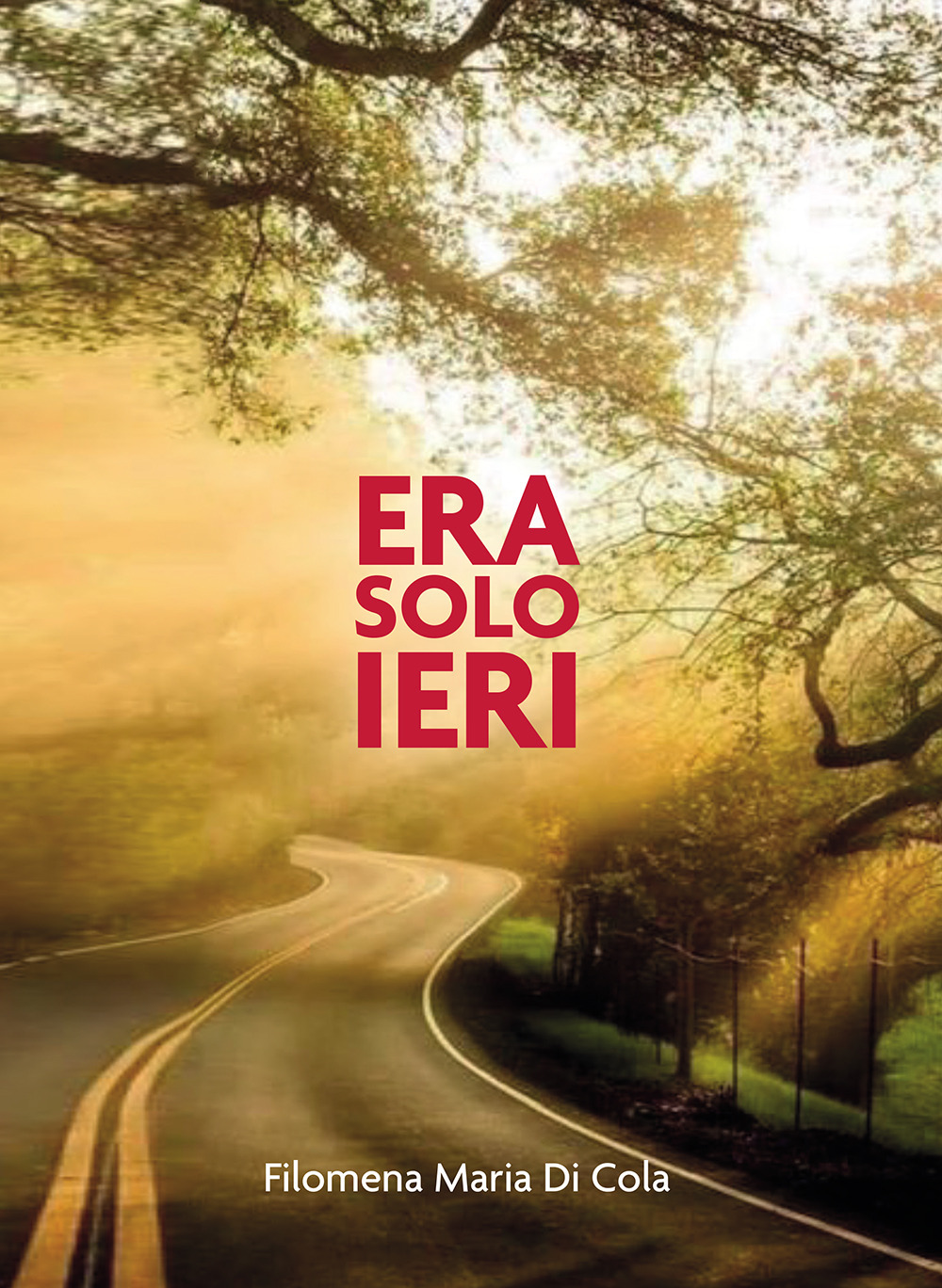 Era solo ieri