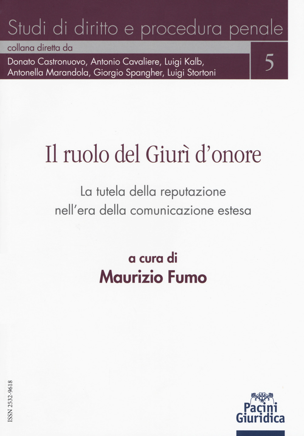 Il ruolo del Giurì d’onore. La tutela della reputazione nell’era della comunicazione estesa