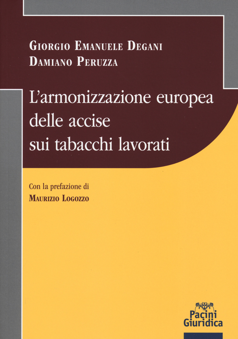 L'armonizzazione europea delle accise sui tabacchi lavorati