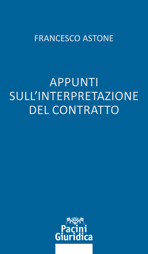 Appunti sull’interpretazione del contratto