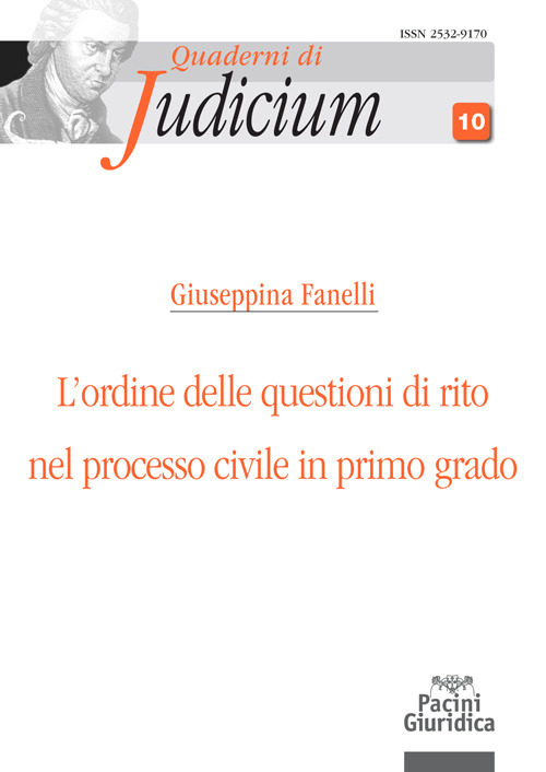 L'ordine delle questioni di rito nel processo civile di primo grado