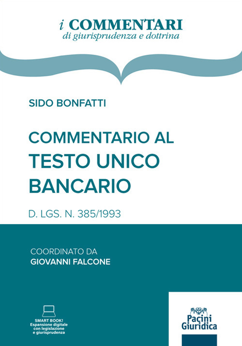 Commentario al Testo Unico Bancario. D. LGS. N. 385/1993