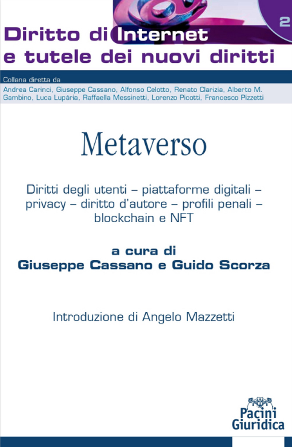 Metaverso. Diritti degli utenti, piattaforme digitali, privacy, diritto d’autore, profili penali, blockchain e NFT