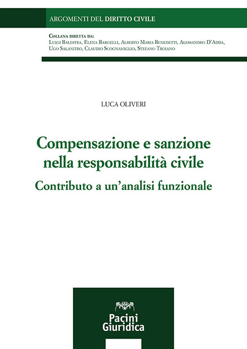 Compensazione e sanzione nella responsabilità civile. Contributo a un’analisi funzionale