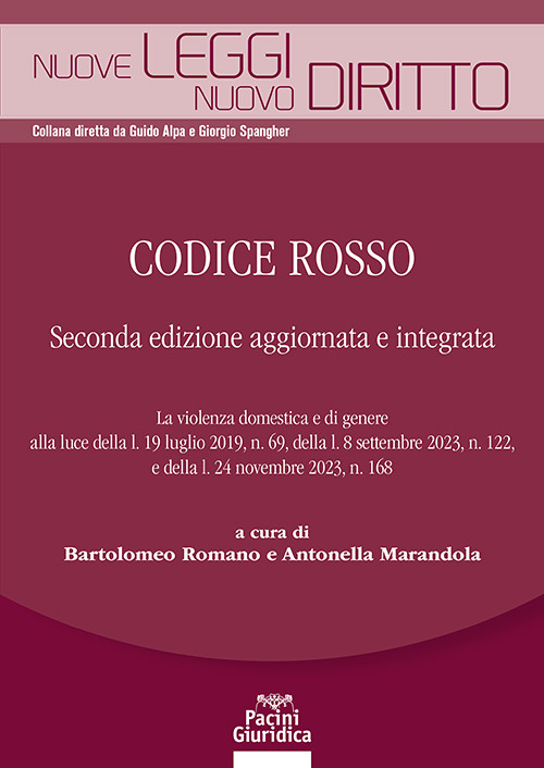 Codice rosso. La violenza domestica e di genere alla luce della l. 19 luglio 2019, n. 69, della l. 8 settembre 2023, n. 122, e della l. 24 novembre 2023, n. 168