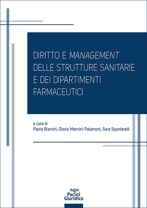 Diritto e management delle strutture sanitarie e dei dipartimenti farmaceutici