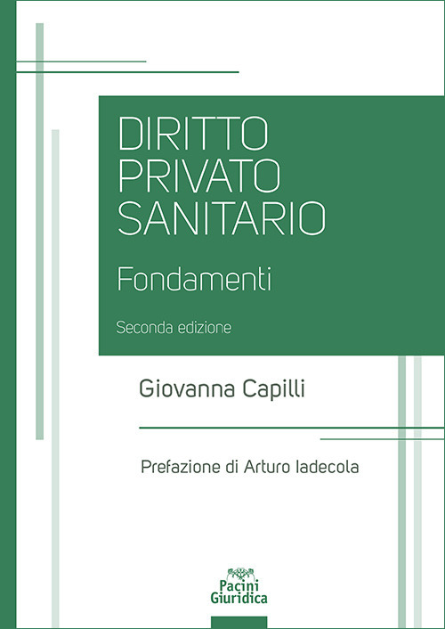 Diritto privato sanitario. Fondamenti