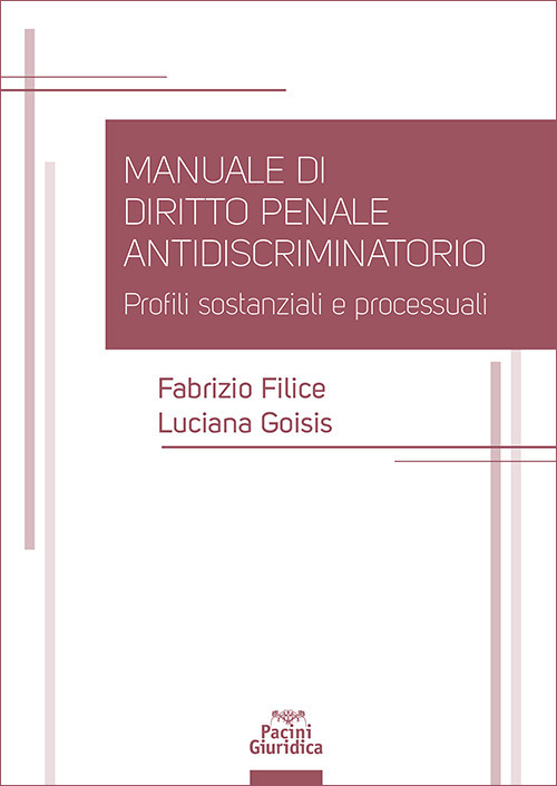Manuale di diritto penale antidiscriminatorio. Profili sostanziali e processuali