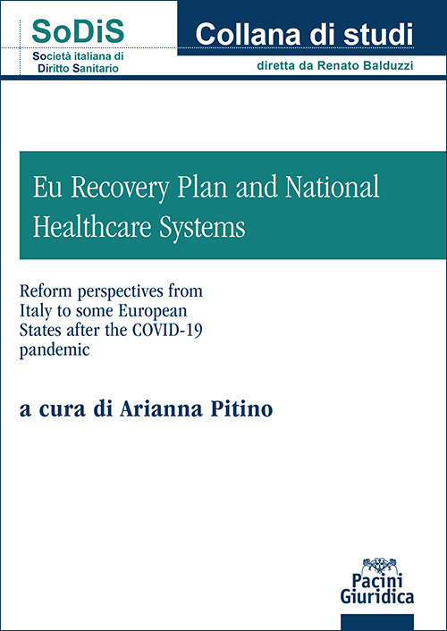 EU Recovery Plan and National Healthcare Systems. Reform perspectives from Italy to some European States after COVID-19 Pandemic